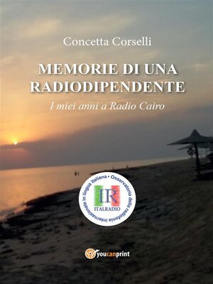 cover image of Memorie di una radiodipendente. I miei anni a Radio Cairo